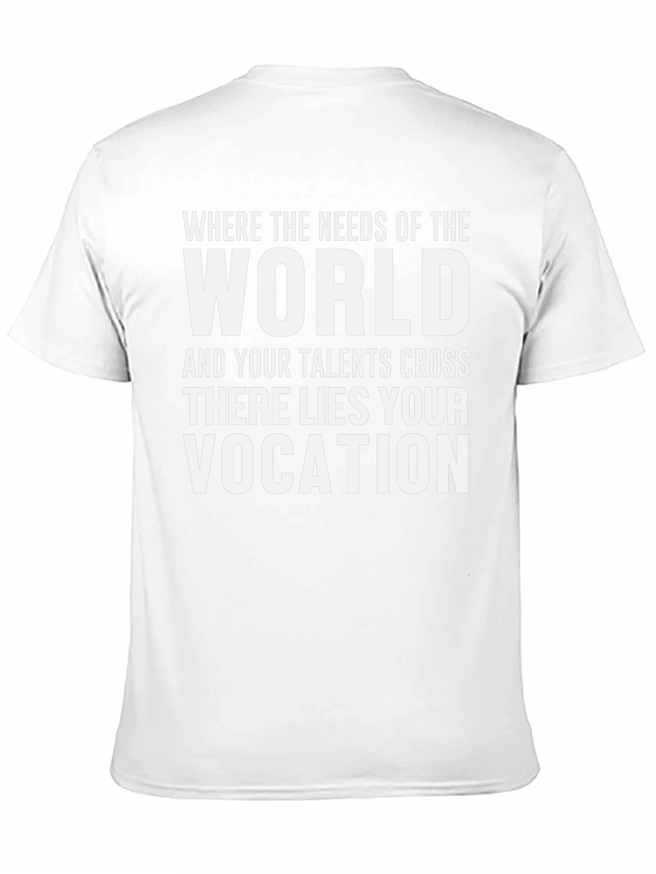 Inspirational Vocation T-Shirt