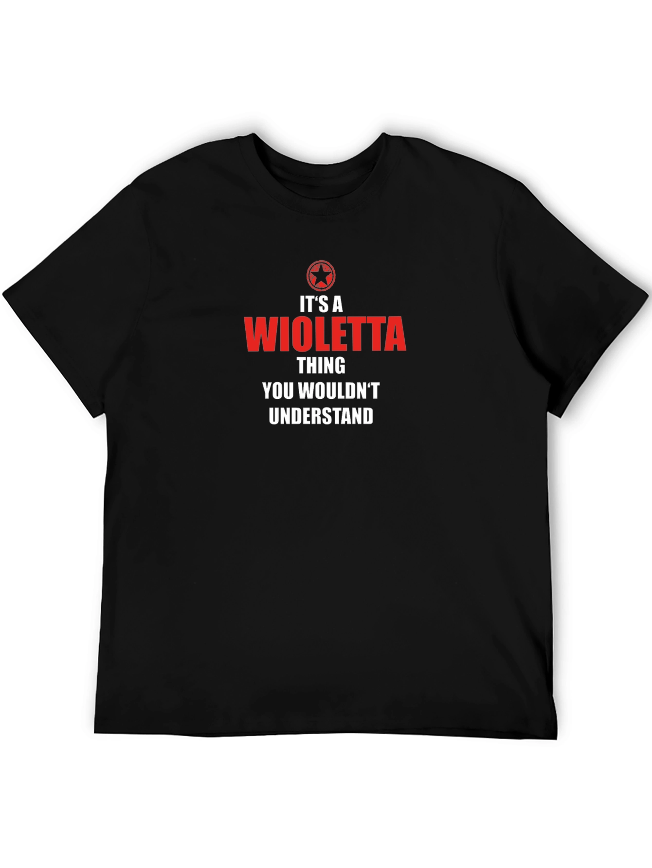 Its A Wioletta Thing T-Shirt