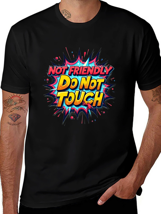 Not Friendly Do Not Touch Graphic Tee