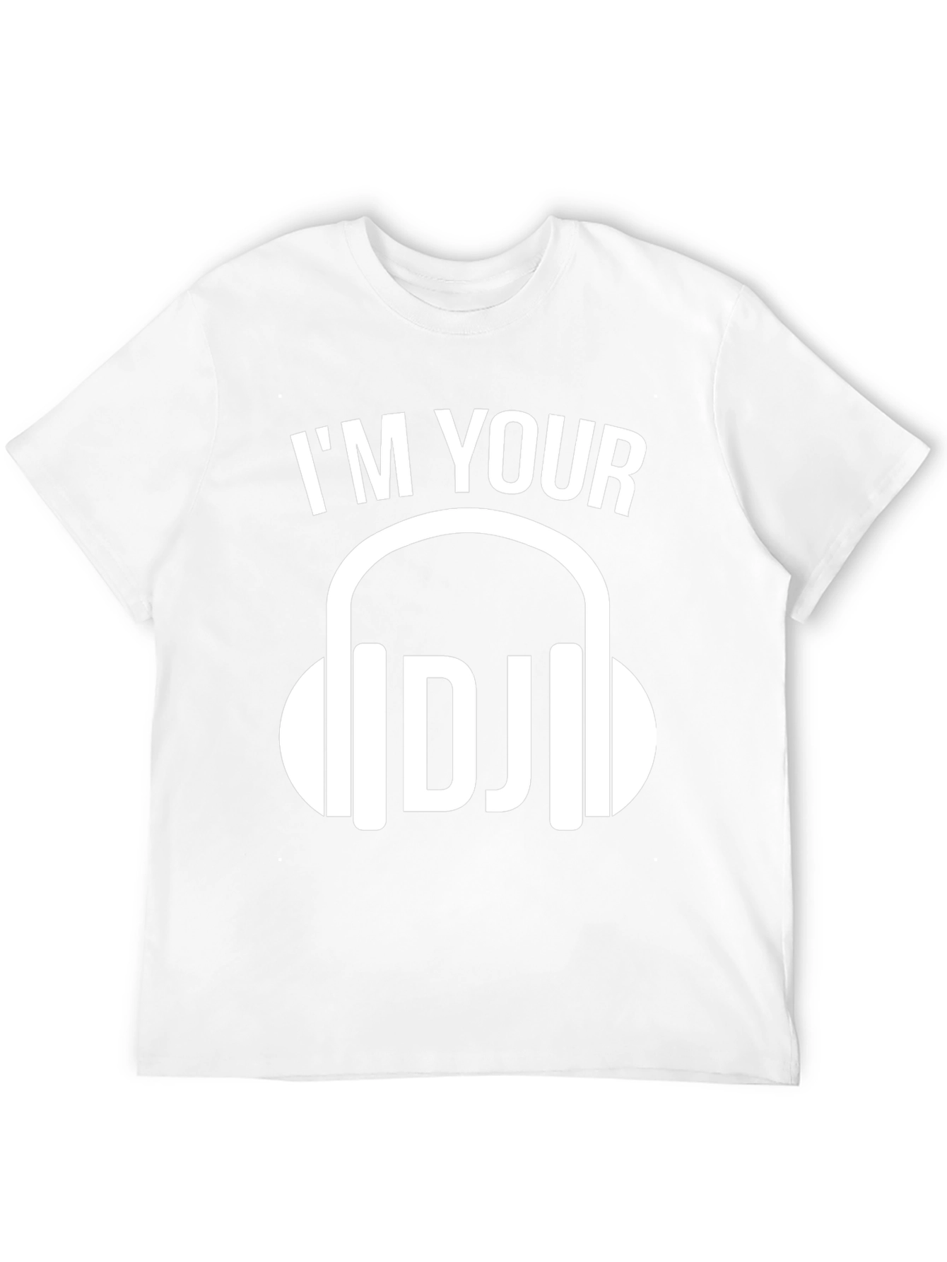 Im Your DJ Graphic Tee - Music Lovers T-Shirt