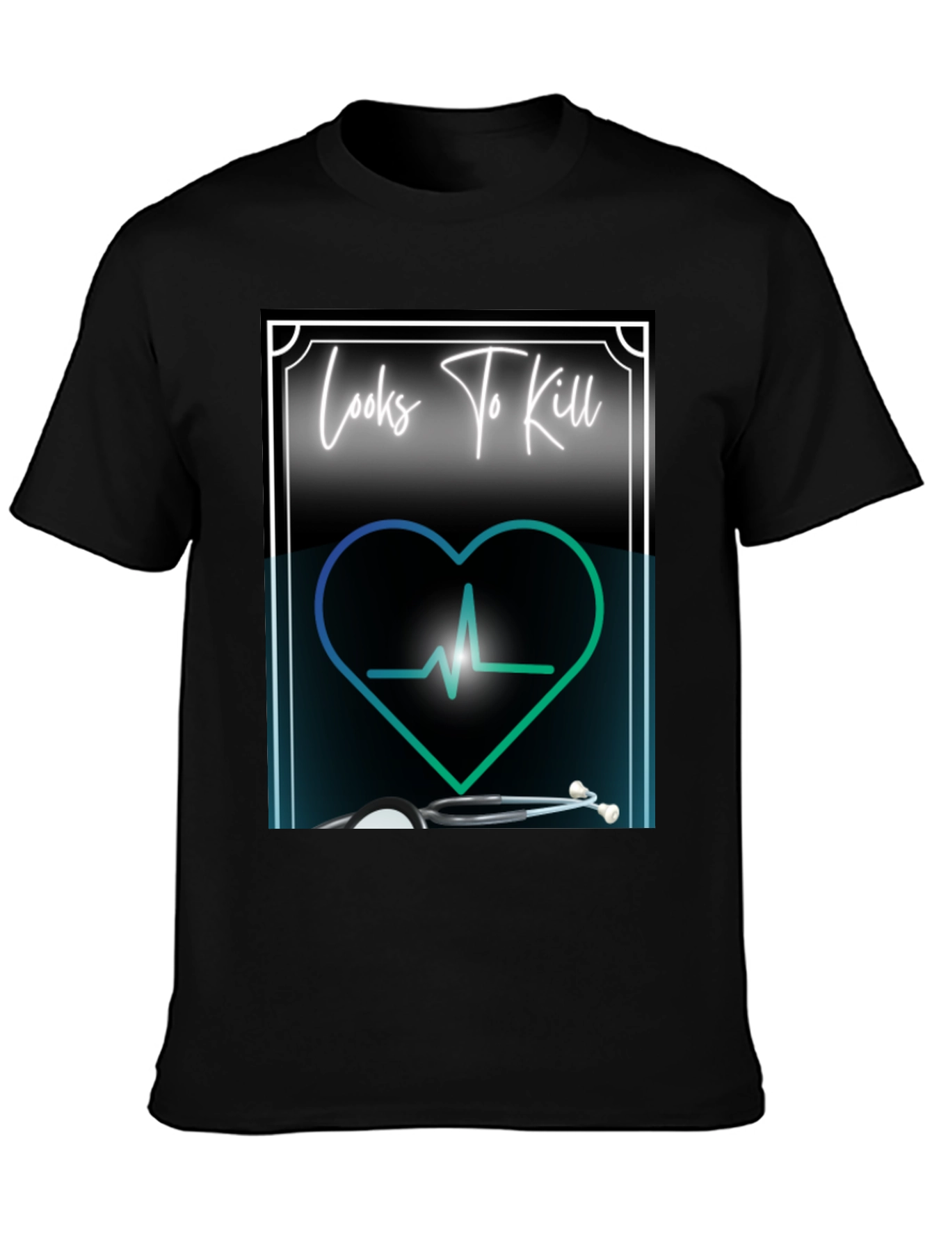 Looks to Kill T-Shirt - Medical Heartbeat Design