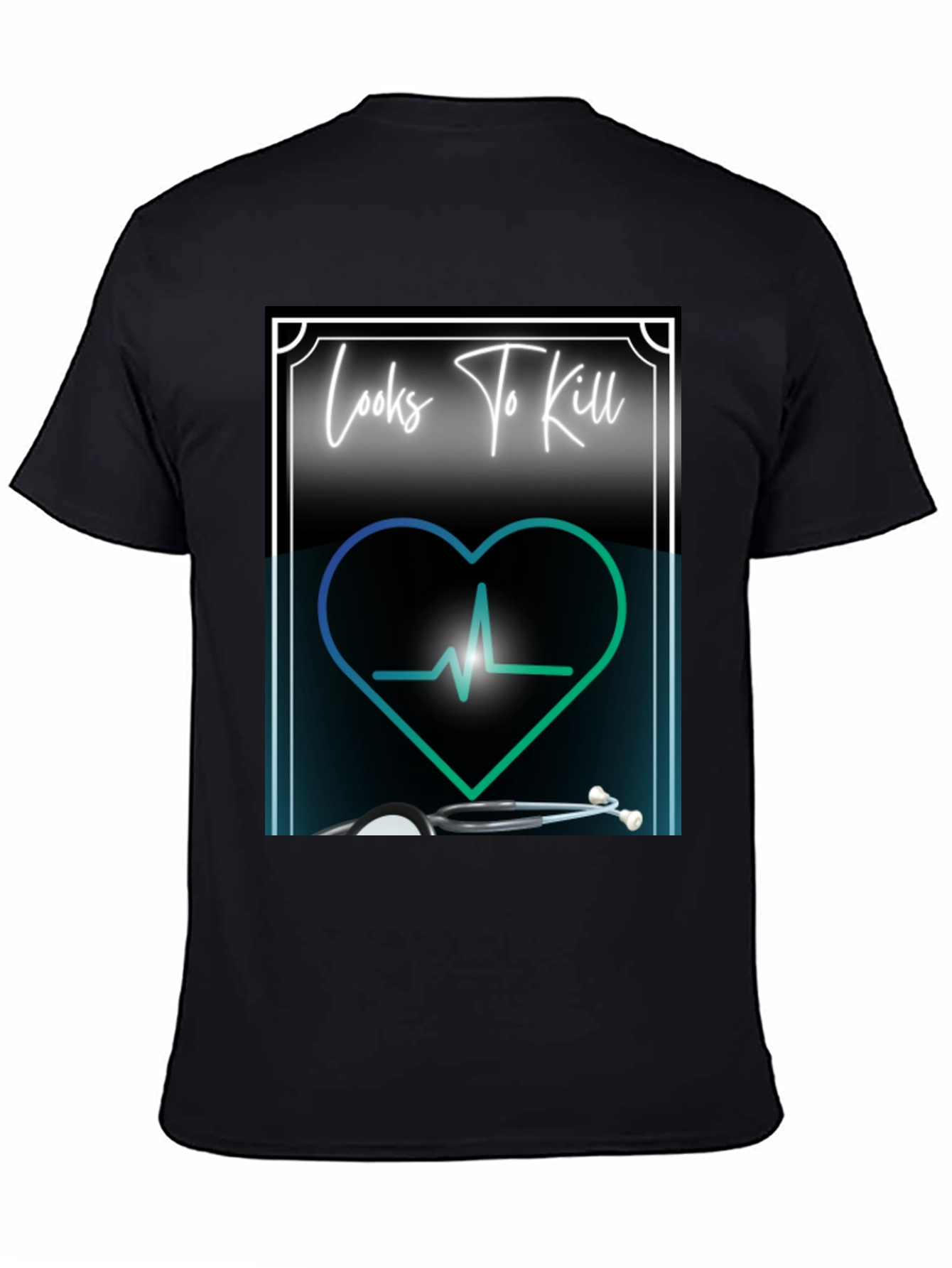 Looks to Kill T-Shirt - Medical Heartbeat Design