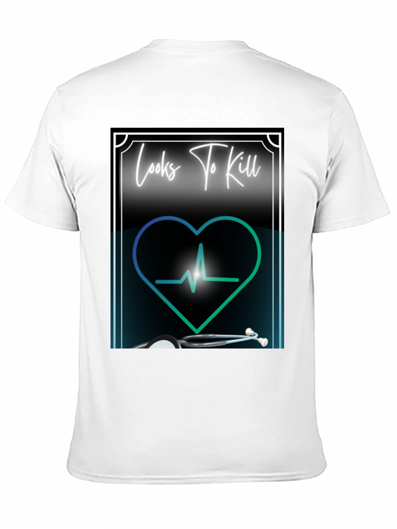 Looks to Kill T-Shirt - Medical Heartbeat Design