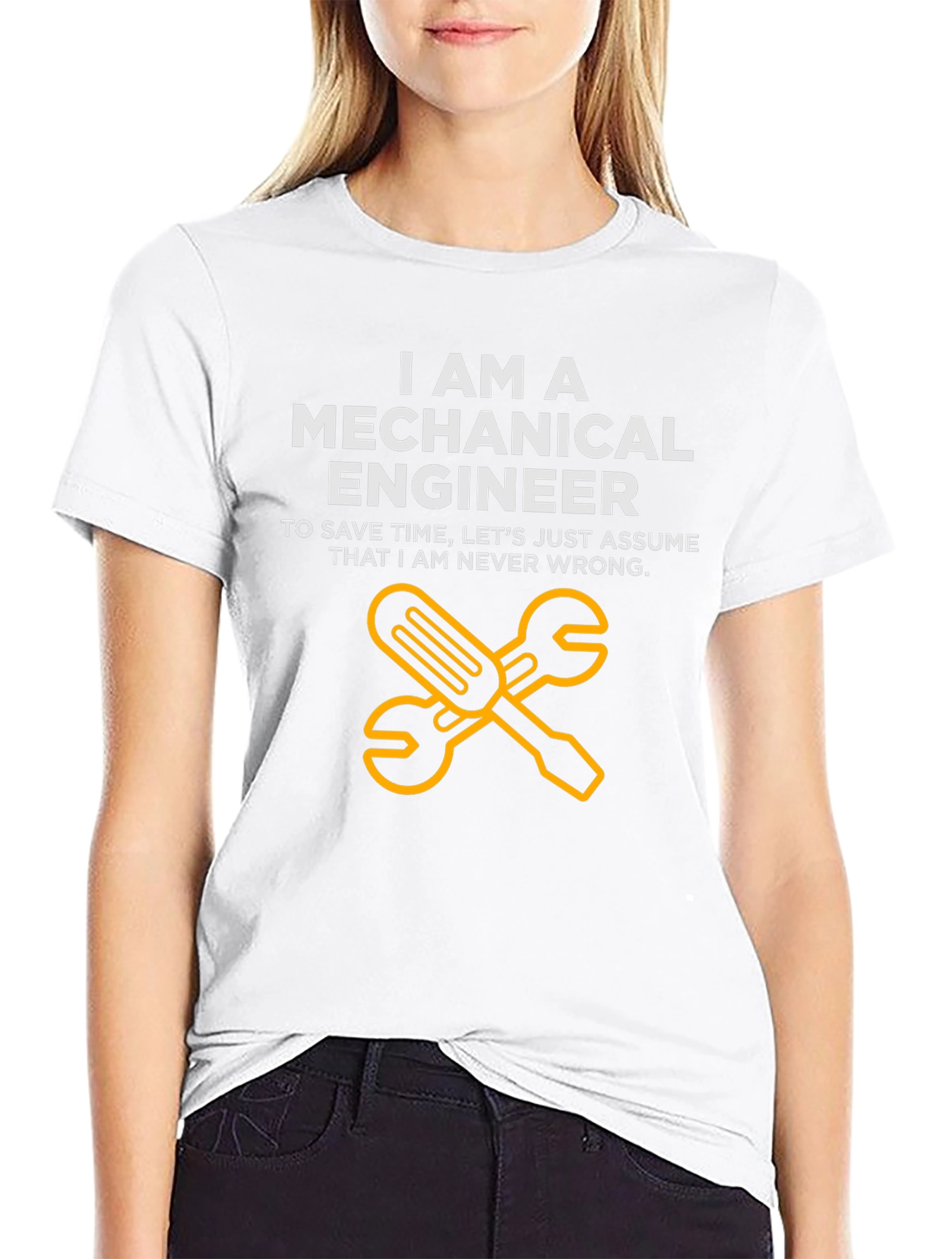 Mechanical Engineer T-Shirt - Never Wrong Funny Tee
