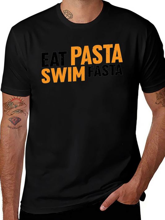 Eat Pasta Swim Fasta Graphic T-Shirt