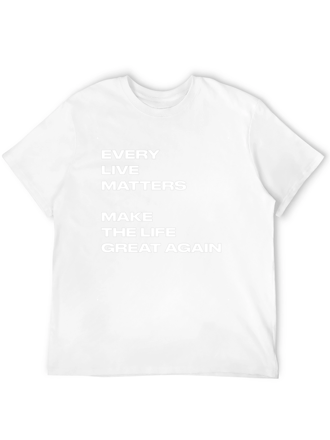 Every Life Matters T-Shirt