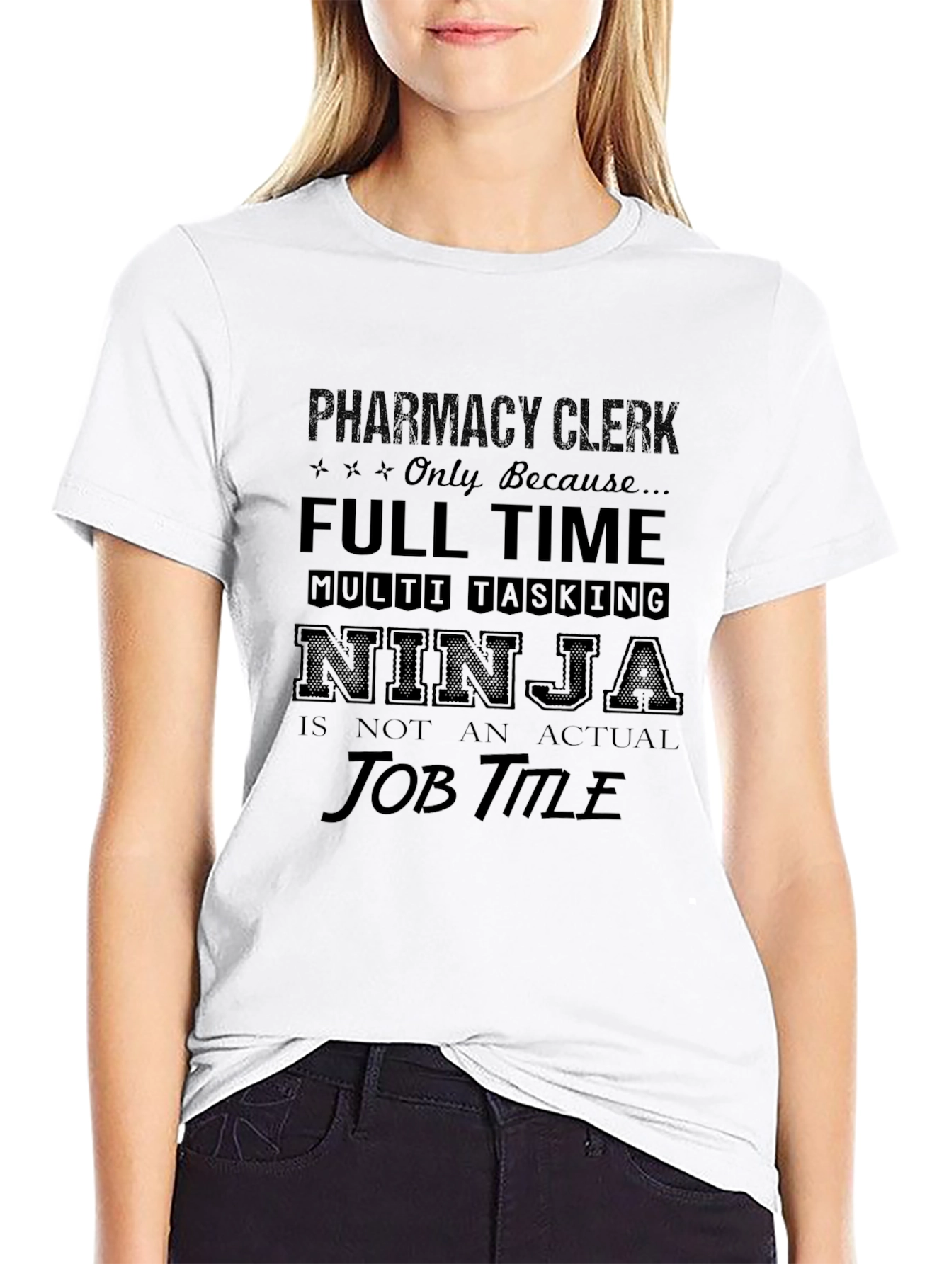 Pharmacy Clerk T-Shirt - Full Time Ninja
