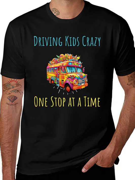 Driving Kids Crazy T-Shirt