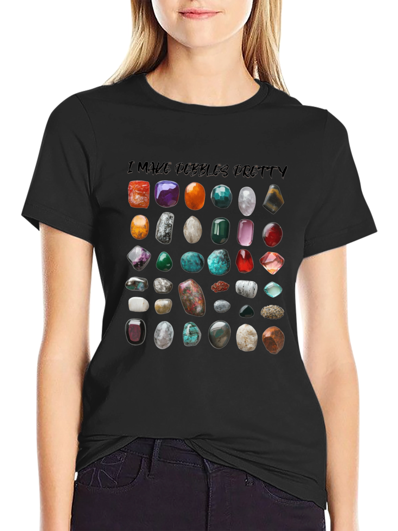 I Make Pebbles Pretty T-Shirt