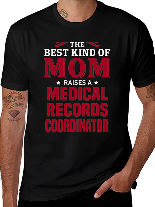 Best Mom Medical Records Coordinator T-Shirt