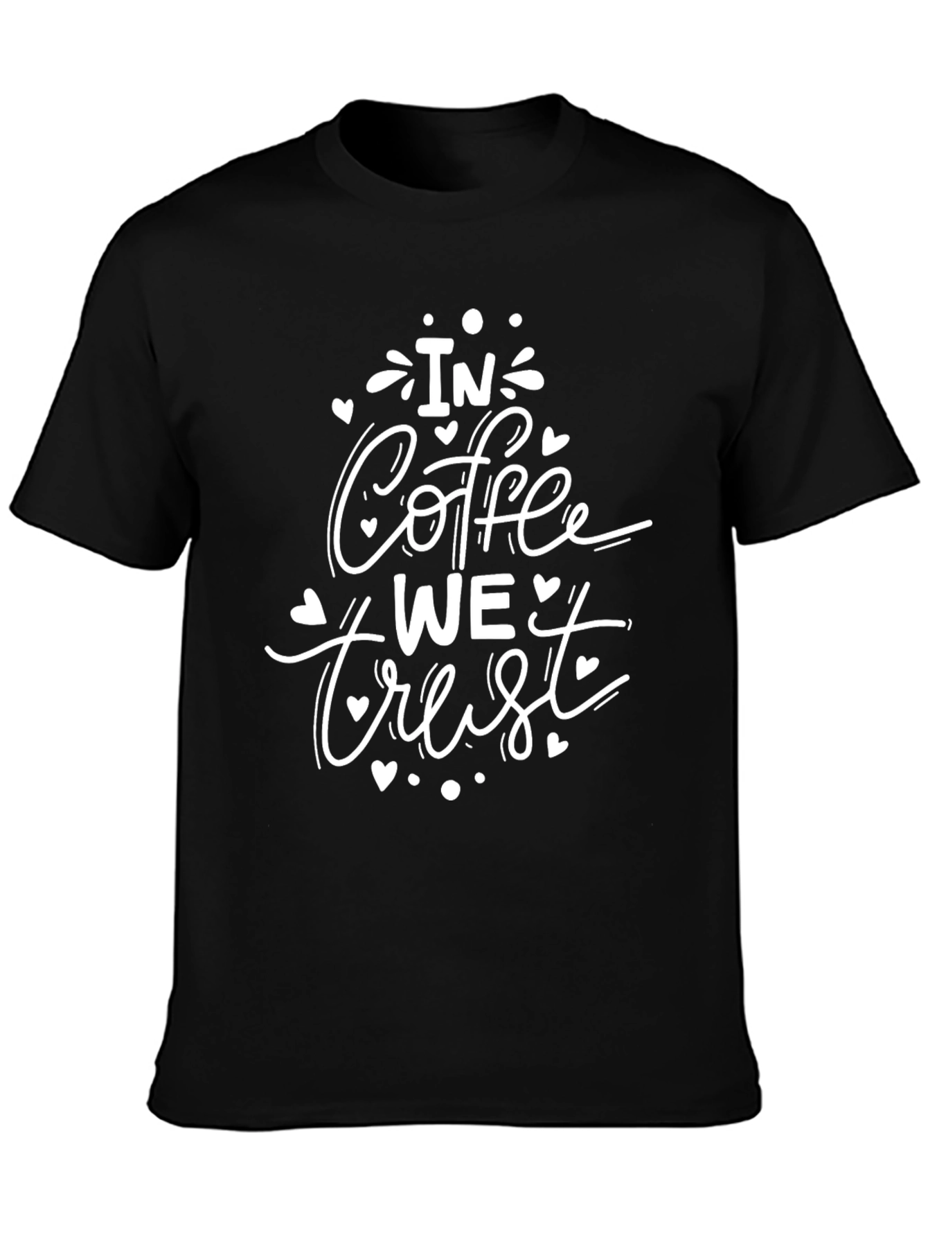 In Coffee We Trust Graphic Tee