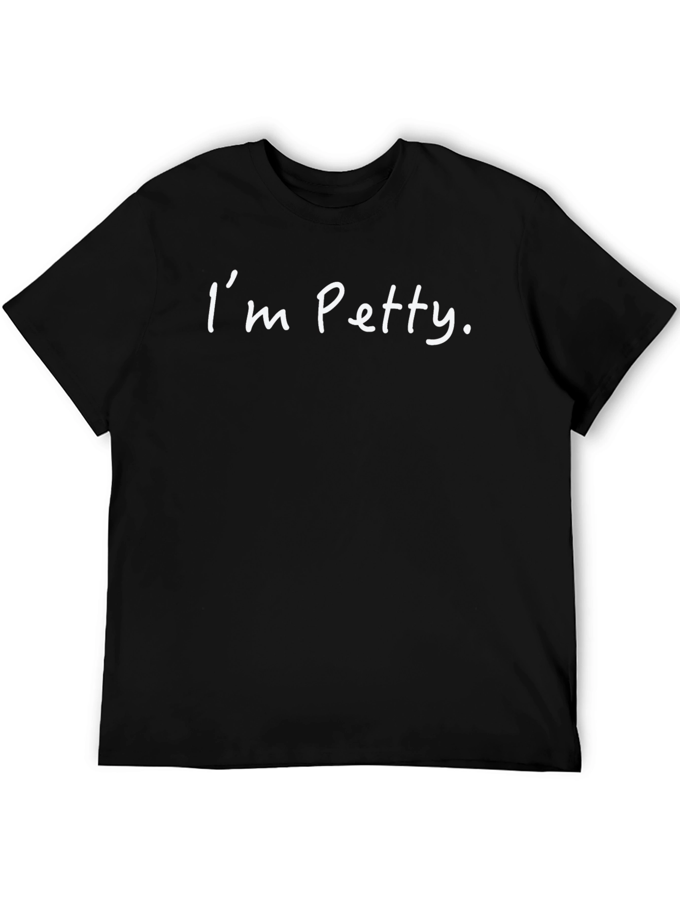 Im Petty Black T-Shirt